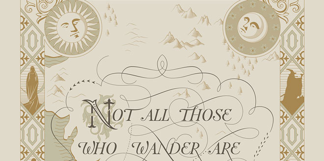 Not All Those Who Wander Are Lost - Tolkien's Quote on Middle Earth Ivory Parchment Color Old Antique Map Lettering Design